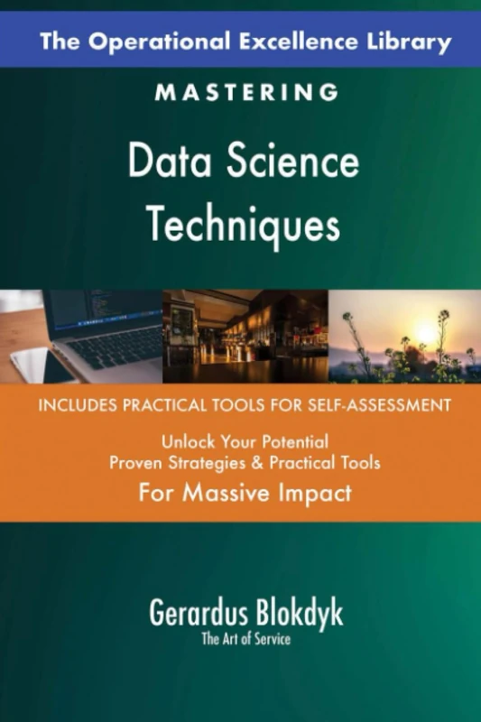 The Operational Excellence Library; Mastering Data Science Techniques