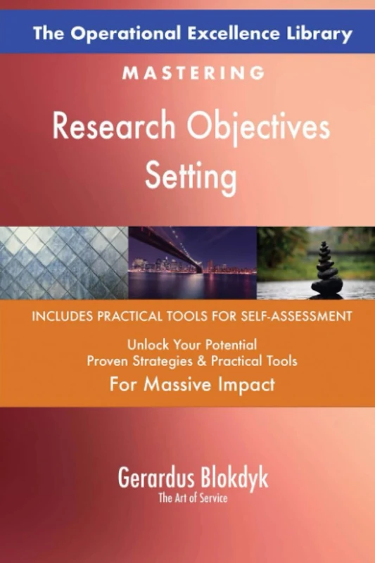 The Operational Excellence Library; Mastering Research Objectives Setting
