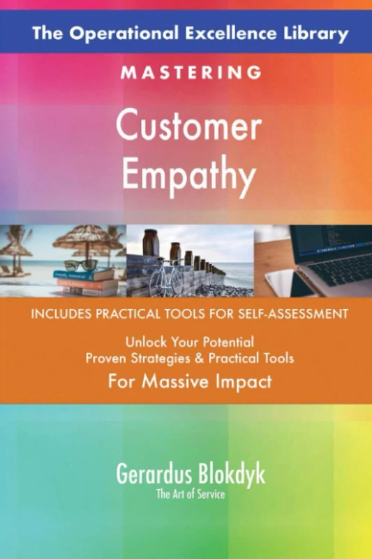 The Operational Excellence Library; Mastering Customer Empathy