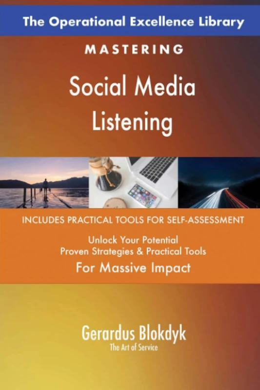 The Operational Excellence Library; Mastering Social Media Listening