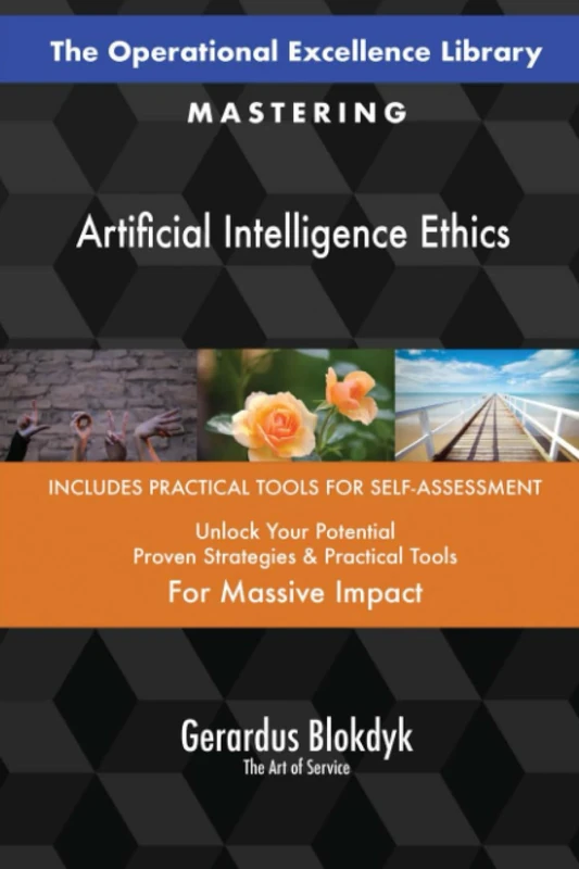 The Operational Excellence Library; Mastering Artificial Intelligence Ethics