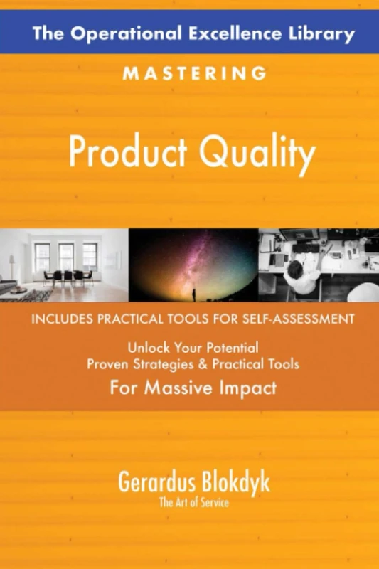 The Operational Excellence Library; Mastering Product Quality