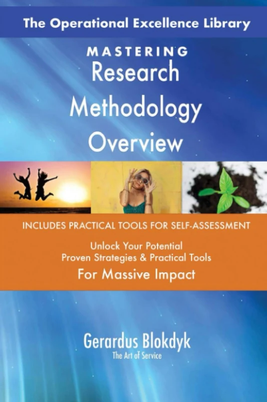 The Operational Excellence Library; Mastering Research Methodology Overview