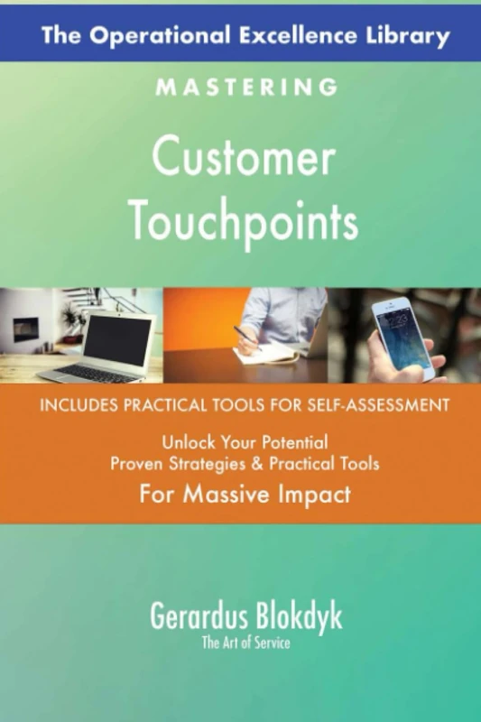 The Operational Excellence Library; Mastering Customer Touchpoints