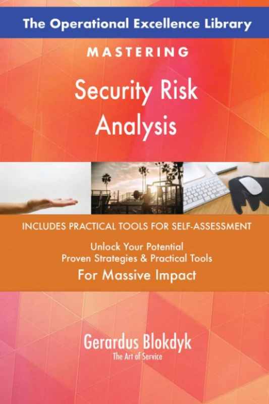 The Operational Excellence Library; Mastering Security Risk Analysis