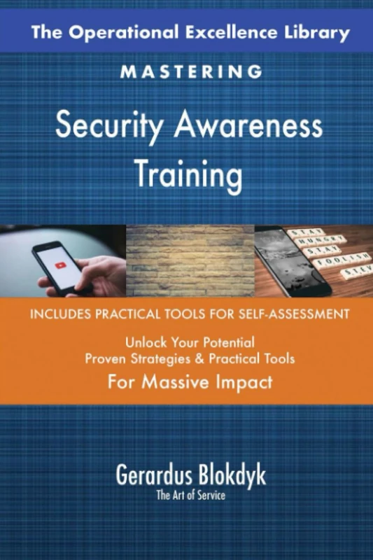 The Operational Excellence Library; Mastering Security Awareness Training
