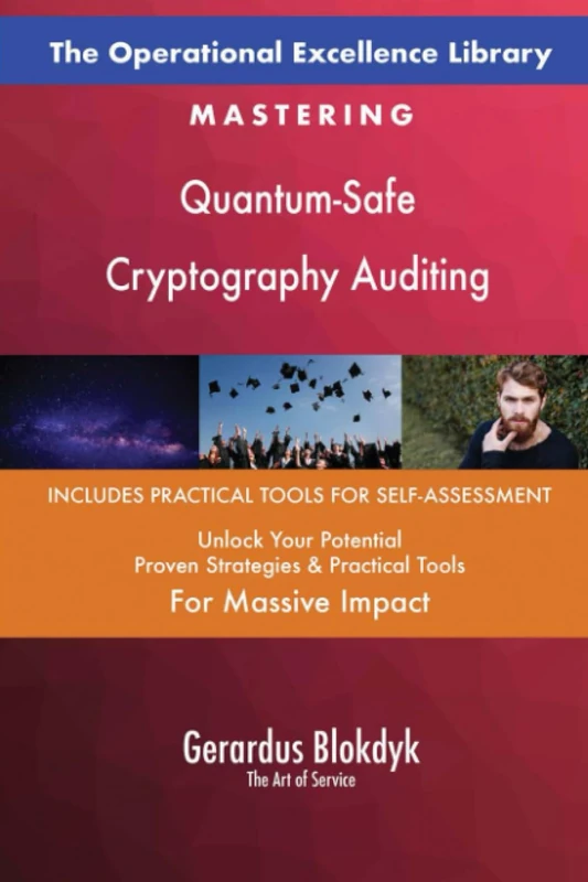 The Operational Excellence Library; Mastering Quantum-Safe Cryptography Auditing