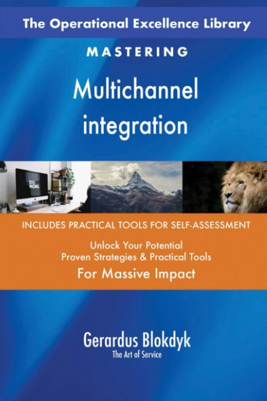 The Operational Excellence Library; Mastering Multichannel integration