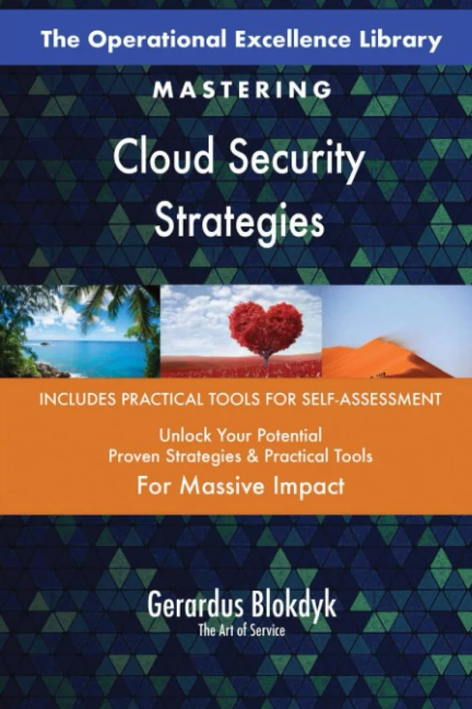 The Operational Excellence Library; Mastering Cloud Security Strategies