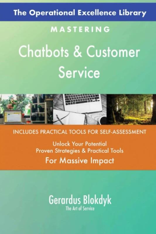 The Operational Excellence Library; Mastering Chatbots & Customer Service