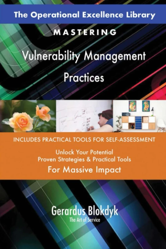 The Operational Excellence Library; Mastering Vulnerability Management Practices