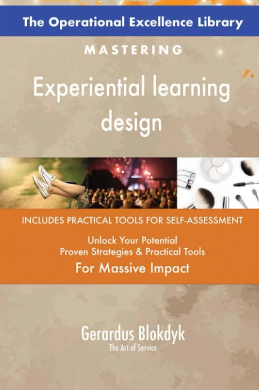The Operational Excellence Library; Mastering Experiential learning design
