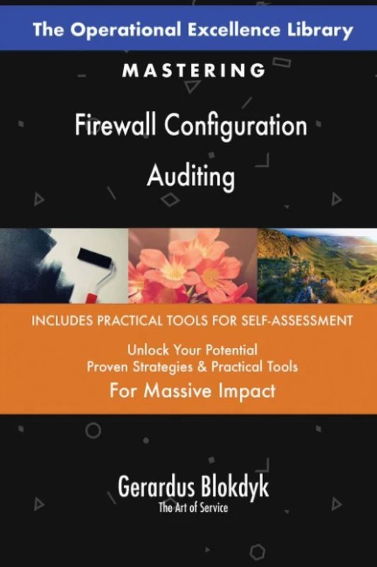 The Operational Excellence Library; Mastering Firewall Configuration Auditing