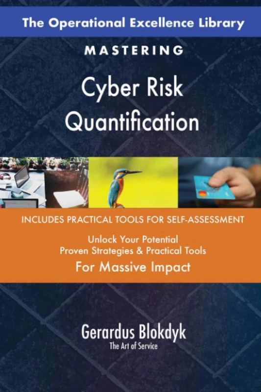 The Operational Excellence Library; Mastering Cyber Risk Quantification
