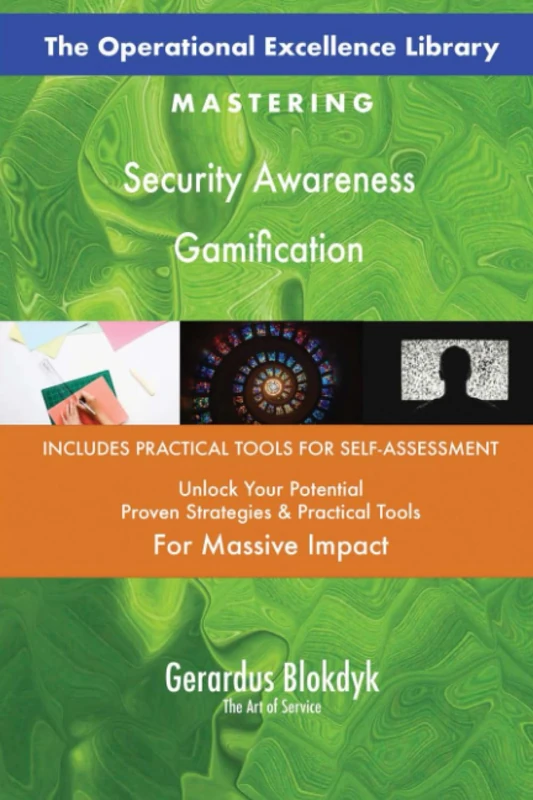 The Operational Excellence Library; Mastering Security Awareness Gamification