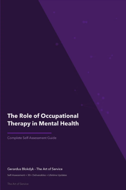 The Operational Excellence Library; Mastering The Role of Occupational Therapy in Mental Health