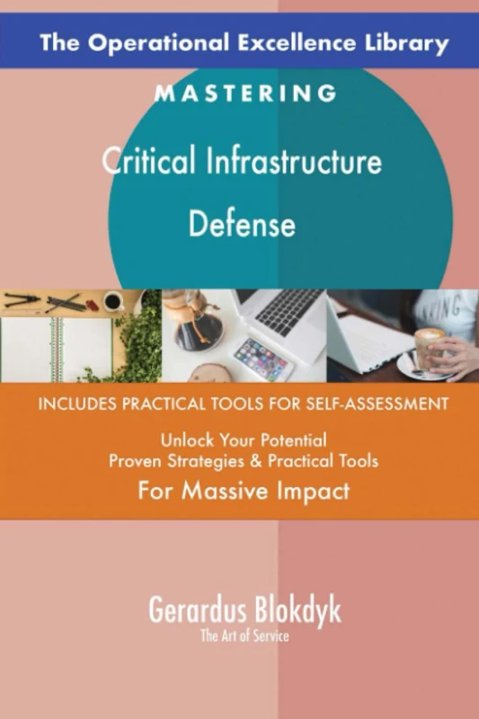 The Operational Excellence Library; Mastering Critical Infrastructure Defense