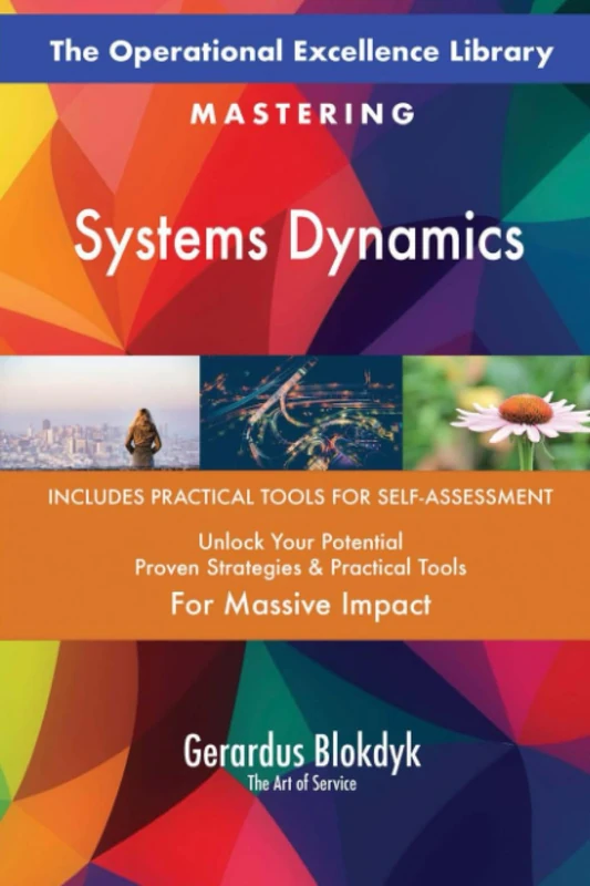 The Operational Excellence Library; Mastering Systems Dynamics