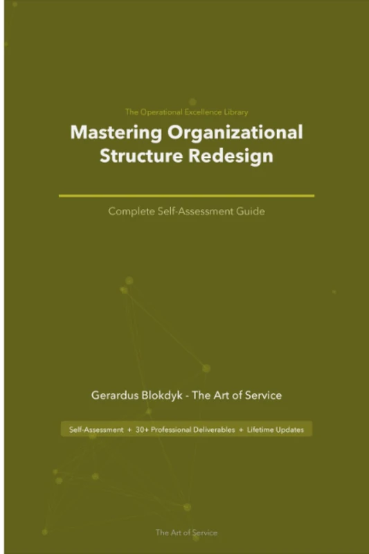 The Operational Excellence Library; Mastering Organizational Structure Redesign