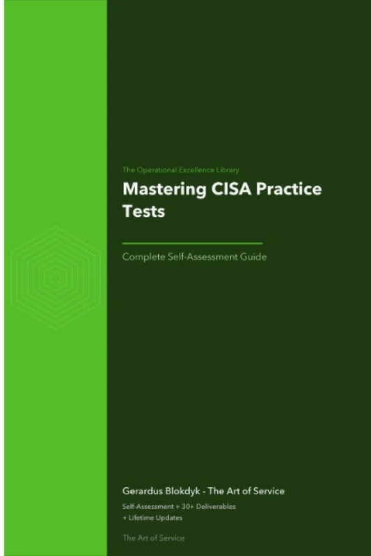 The Operational Excellence Library; Mastering CISA Practice Tests