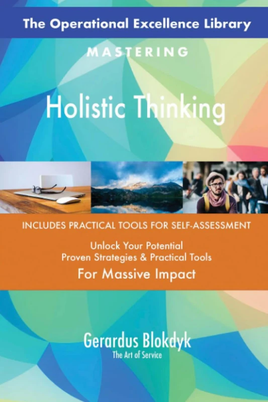 The Operational Excellence Library; Mastering Holistic Thinking