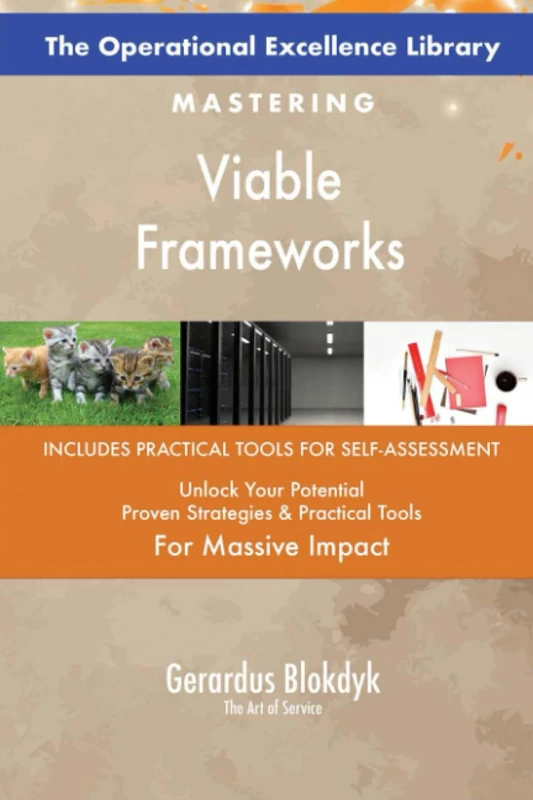 The Operational Excellence Library; Mastering Viable Frameworks
