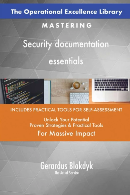 The Operational Excellence Library; Mastering Security documentation essentials