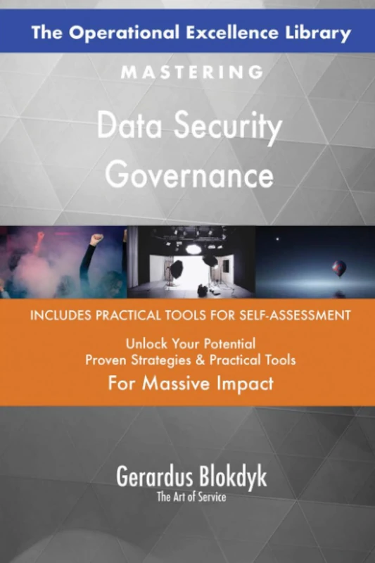 The Operational Excellence Library; Mastering Data Security Governance