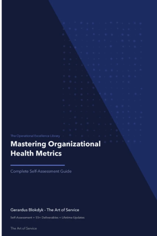 The Operational Excellence Library; Mastering Organizational Health Metrics