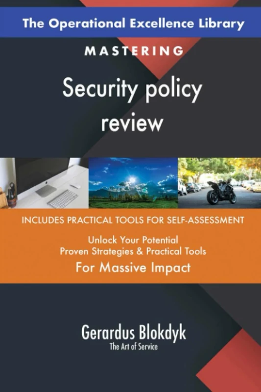 The Operational Excellence Library; Mastering Security policy review