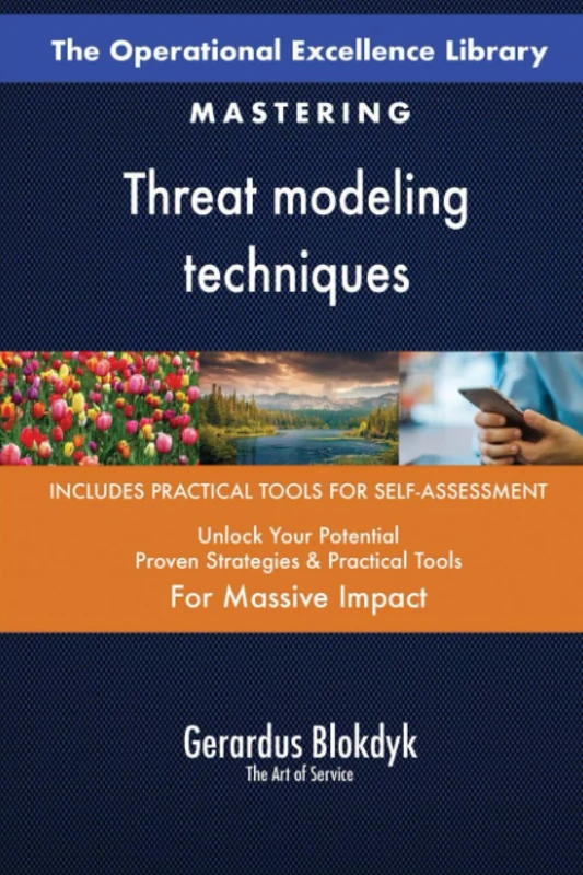 The Operational Excellence Library; Mastering Threat modeling techniques