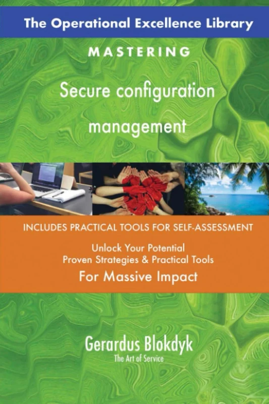 The Operational Excellence Library; Mastering Secure configuration management