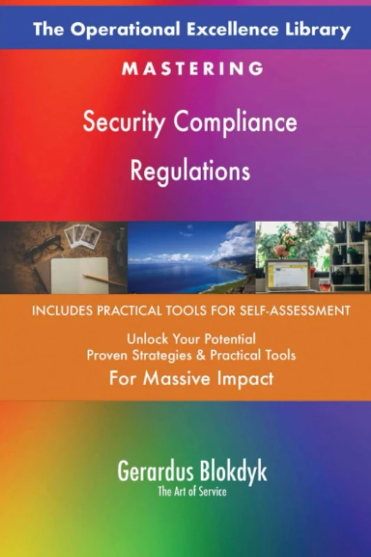 The Operational Excellence Library; Mastering Security Compliance Regulations