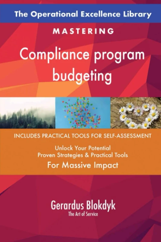 The Operational Excellence Library; Mastering Compliance program budgeting