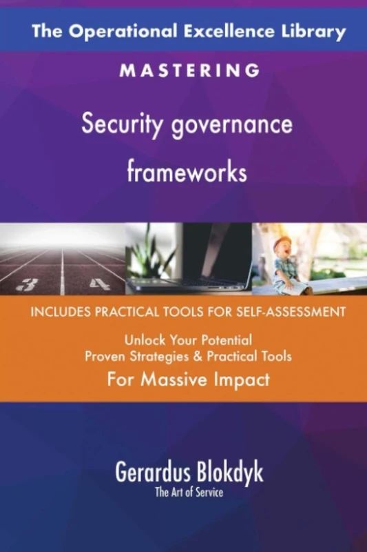 The Operational Excellence Library; Mastering Security governance frameworks