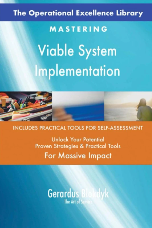 The Operational Excellence Library; Mastering Viable System Implementation