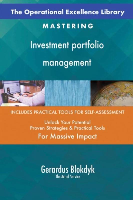 The Operational Excellence Library; Mastering Investment portfolio management