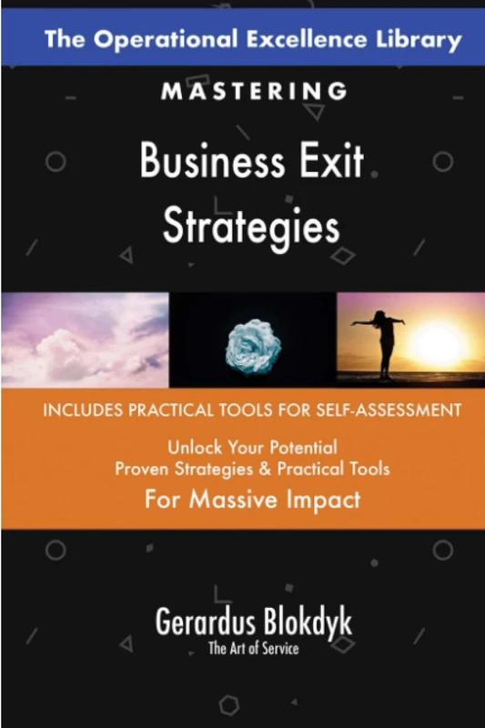 The Operational Excellence Library; Mastering Business Exit Strategies