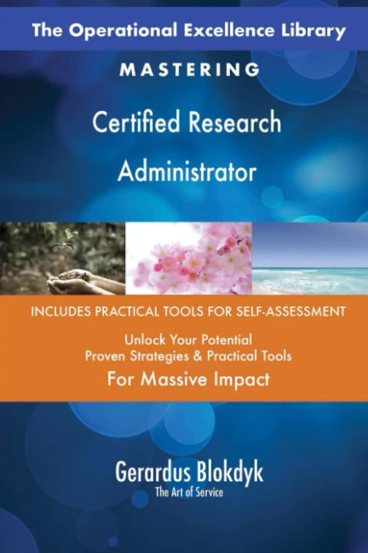 The Operational Excellence Library; Mastering Certified Research Administrator