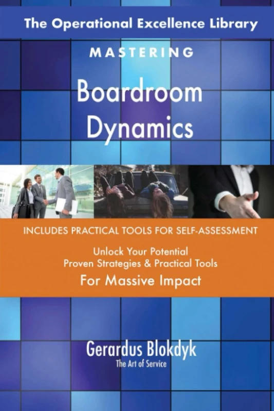 The Operational Excellence Library; Mastering Boardroom Dynamics