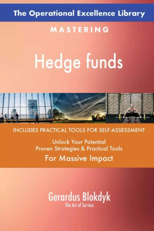 The Operational Excellence Library; Mastering Hedge funds