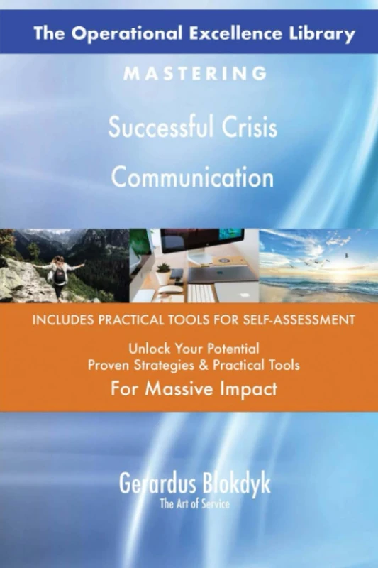 The Operational Excellence Library; Mastering Successful Crisis Communication