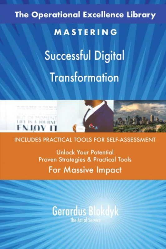 The Operational Excellence Library; Mastering Successful Digital Transformation