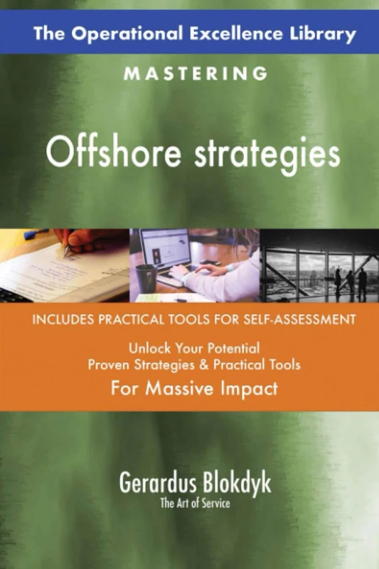The Operational Excellence Library; Mastering Offshore strategies