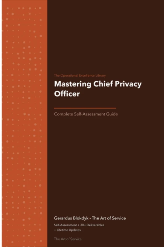 The Operational Excellence Library; Mastering Chief Privacy Officer