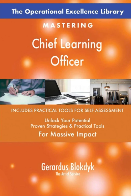 The Operational Excellence Library; Mastering Chief Learning Officer