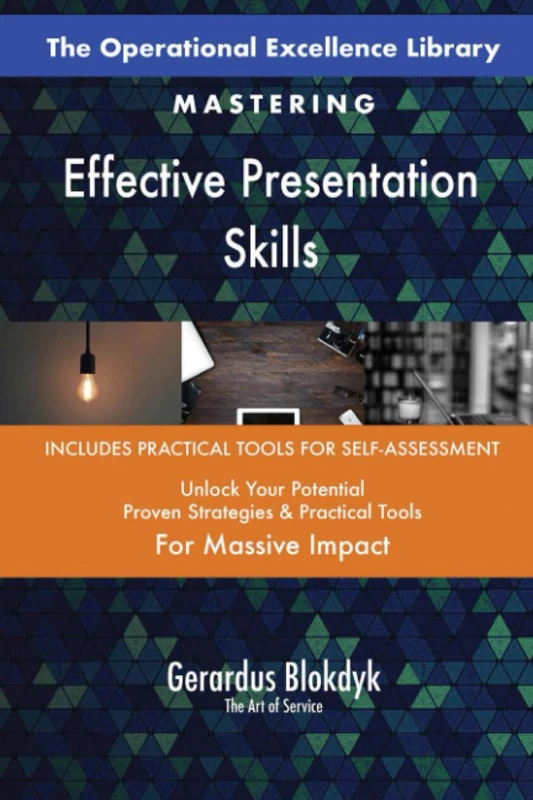 The Operational Excellence Library; Mastering Effective Presentation Skills