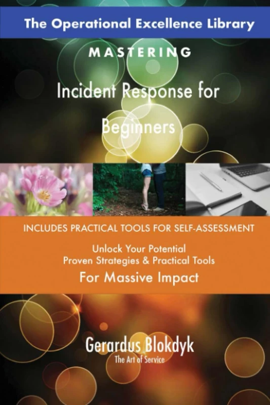 The Operational Excellence Library; Mastering Incident Response for Beginners