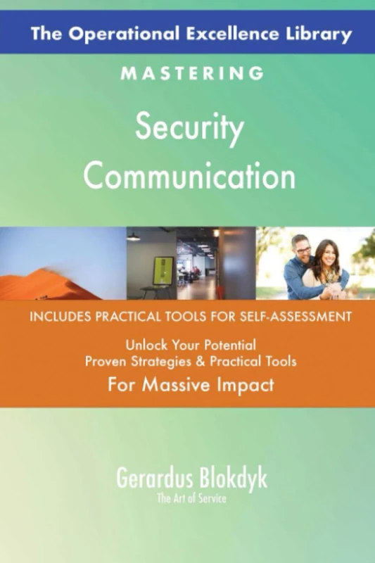 The Operational Excellence Library; Mastering Security Communication