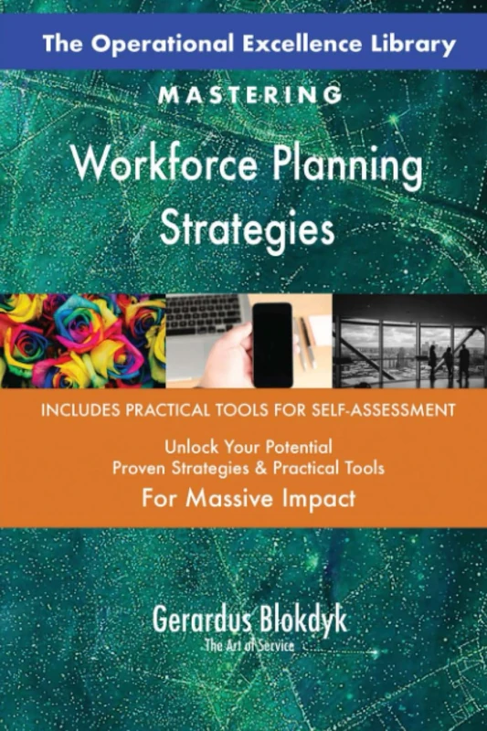 The Operational Excellence Library; Mastering Workforce Planning Strategies